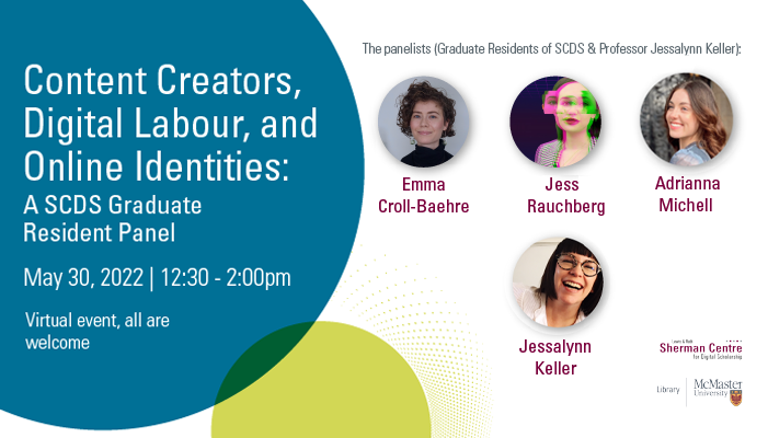 content creators, digital labour and online identities: A graduate resident panel