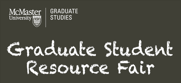 Graduate Student Resource Fair on Wednesday, September 6, 10:30 a.m. to 2:30 p.m in CIBC Hall, MUSC third floor