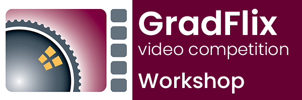 GradFlix Video Competition: Workshop